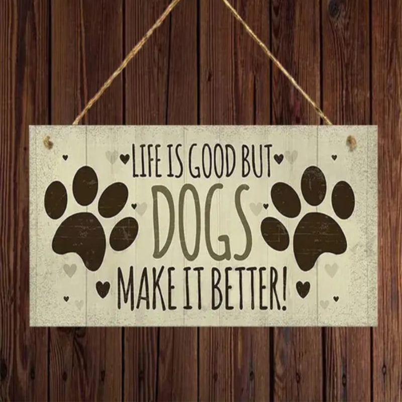 Pet Signage "Dogs Make it Better" 10x20 cm